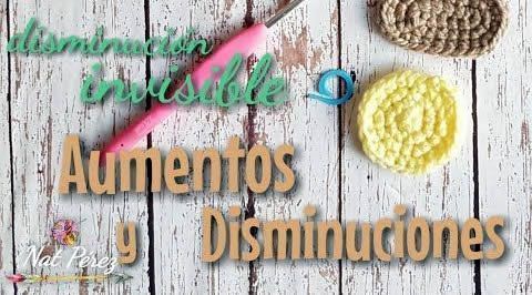 Aumentos y disminuciones invisibles para amigurumis